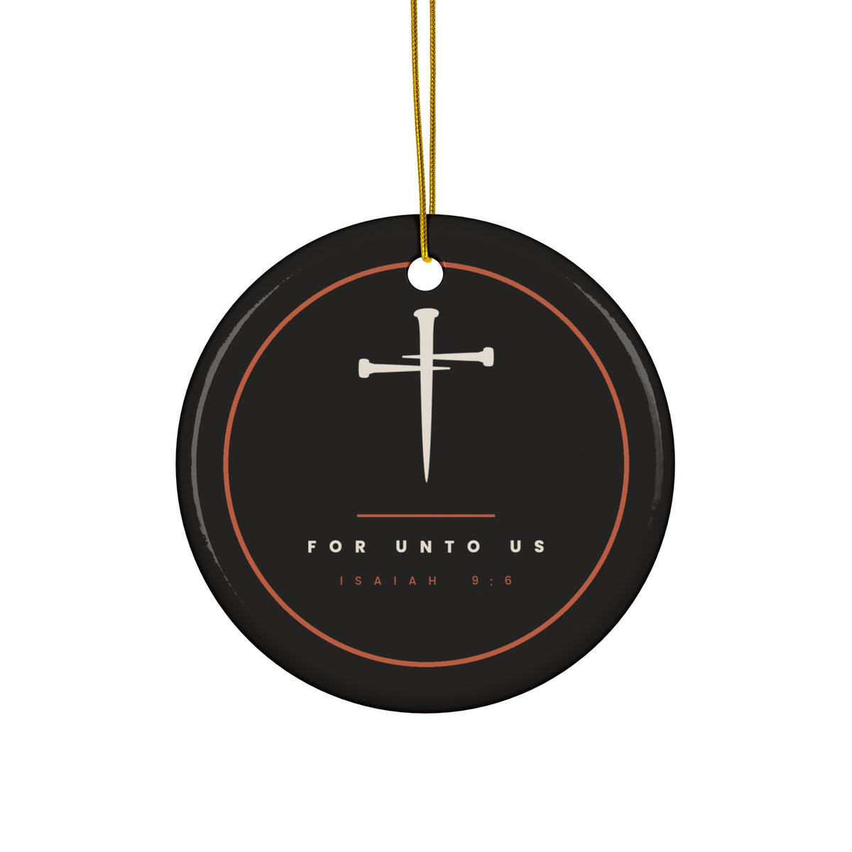 For Unto Us ceramic Christmas ornament, Isaiah 9:6, one of four in the Nativity Ornament Set