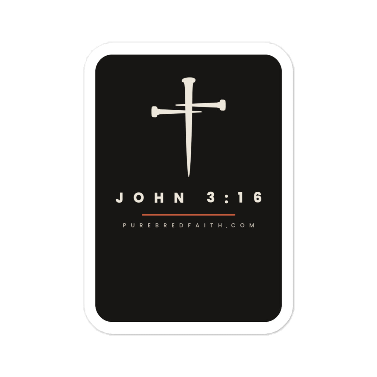 3 by 4 inch black vinyl decal with the PureBred Faith three-nail cross, JOHN 3:16 and purebredfaith.com