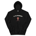 It Is Finished - Unisex Hoodie — black hoodie with John 19:30 cross print, front view