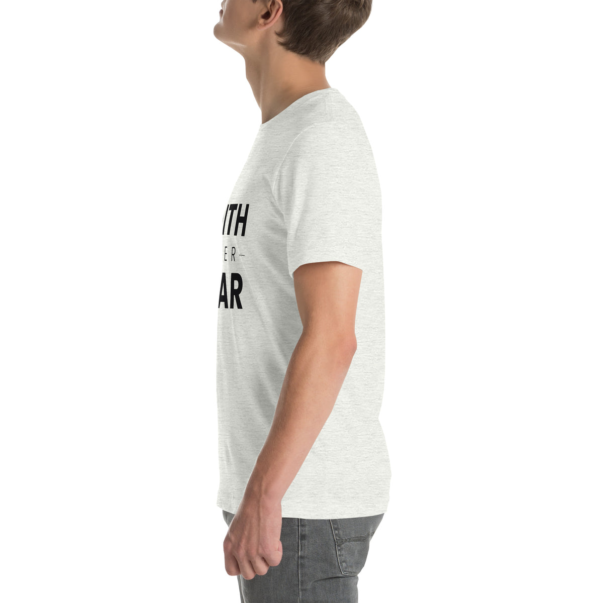 Faith Over Fear T-Shirt — ash unisex tee, left side