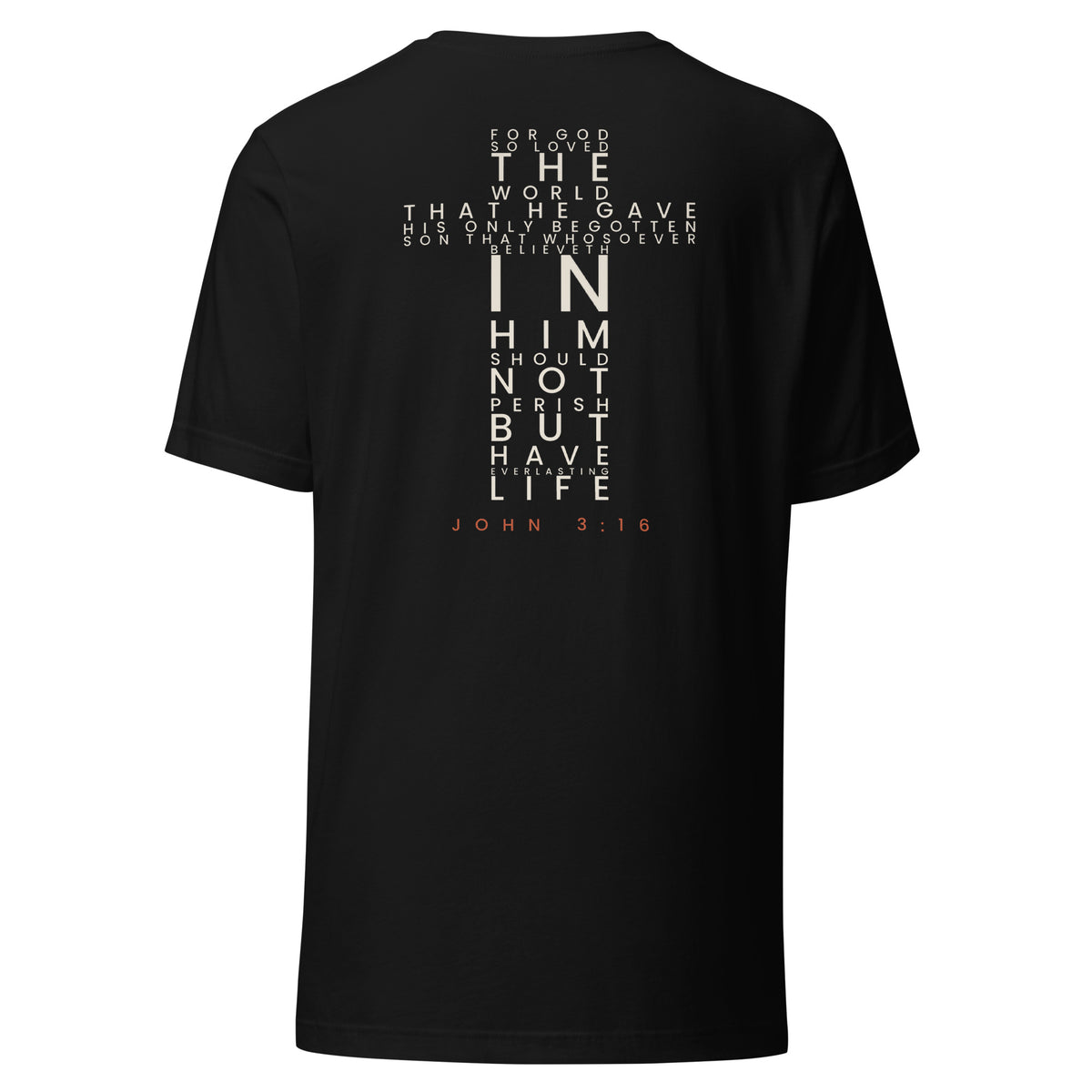 John 3:16 Scripture Cross Christian t-shirt — black, back view with the full verse set in the shape of a cross