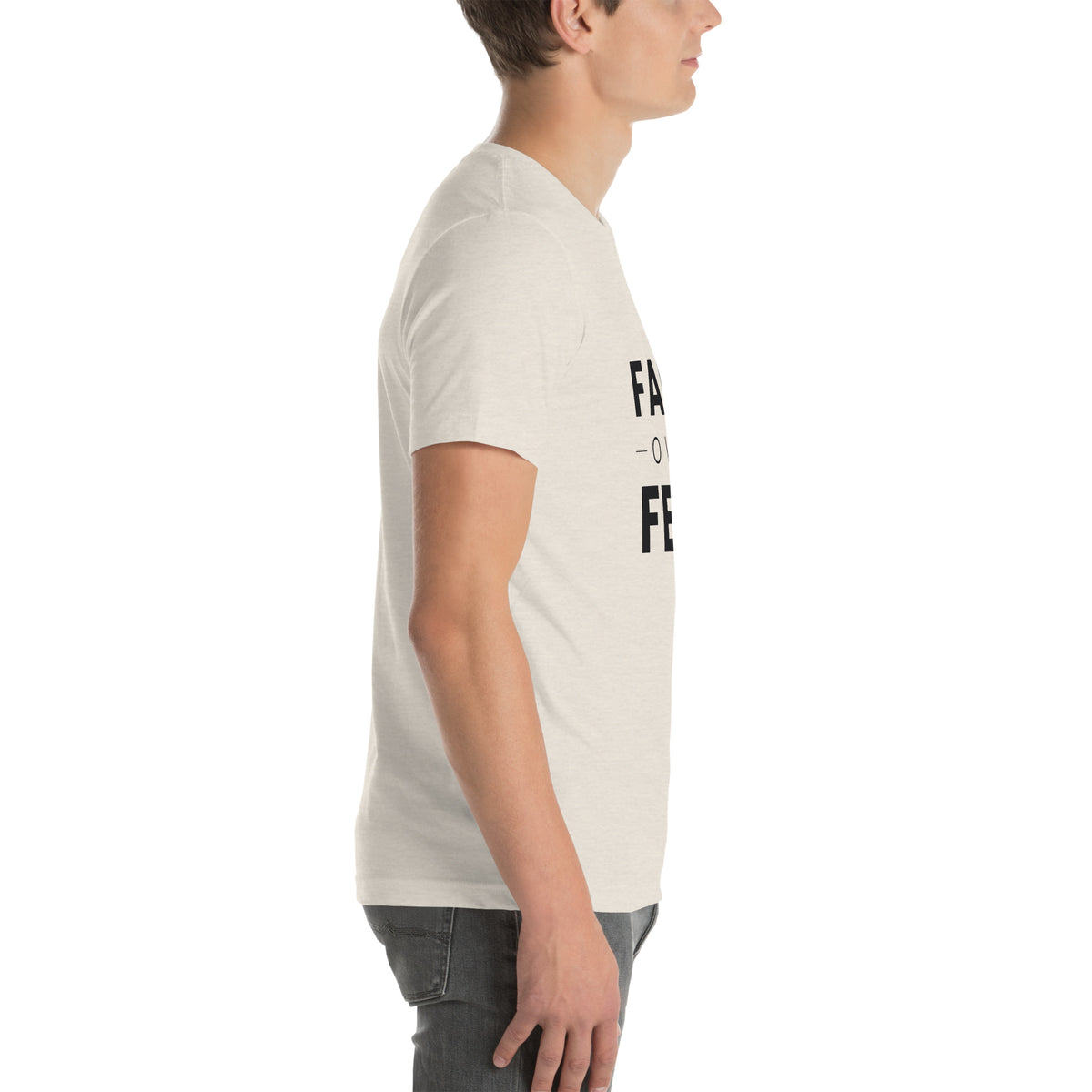 Faith Over Fear T-Shirt — heather dust unisex tee, right side