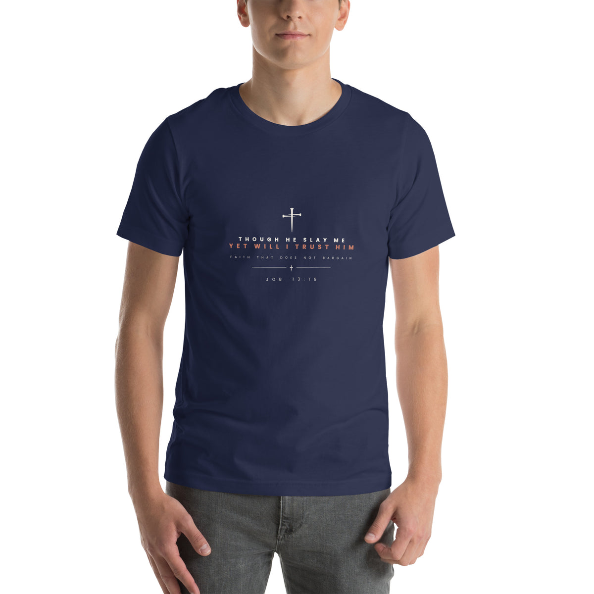 Though He Slay Me Job 13:15 Christian t-shirt — navy, front view of the cream and rust chest print