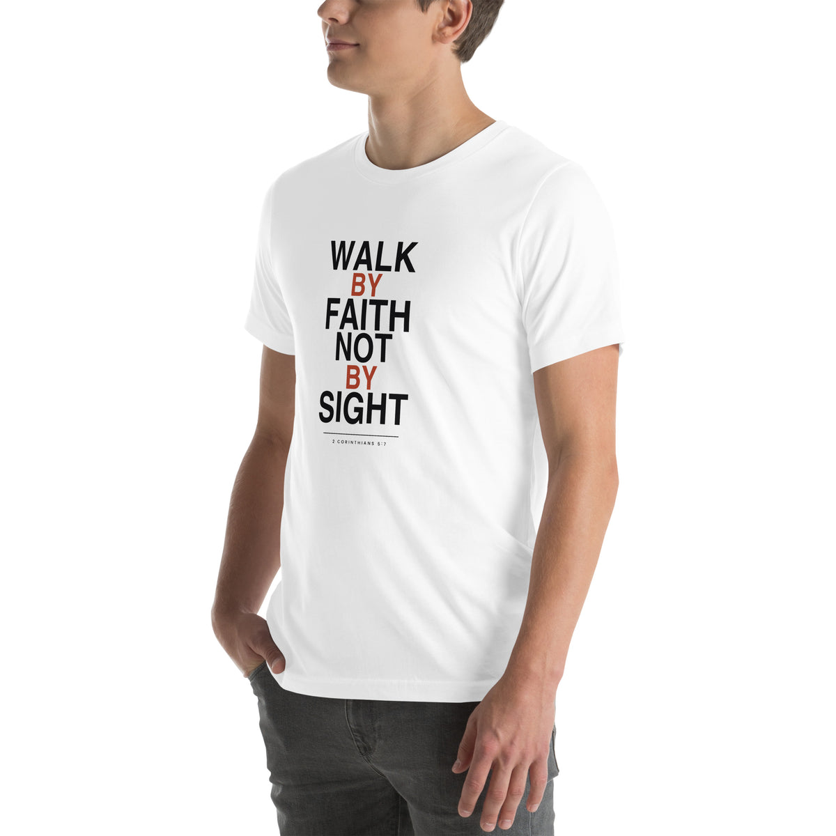 Walk By Faith Not By Sight Christian t-shirt, 2 Corinthians 5:7 streetwear print — white, left three-quarter view