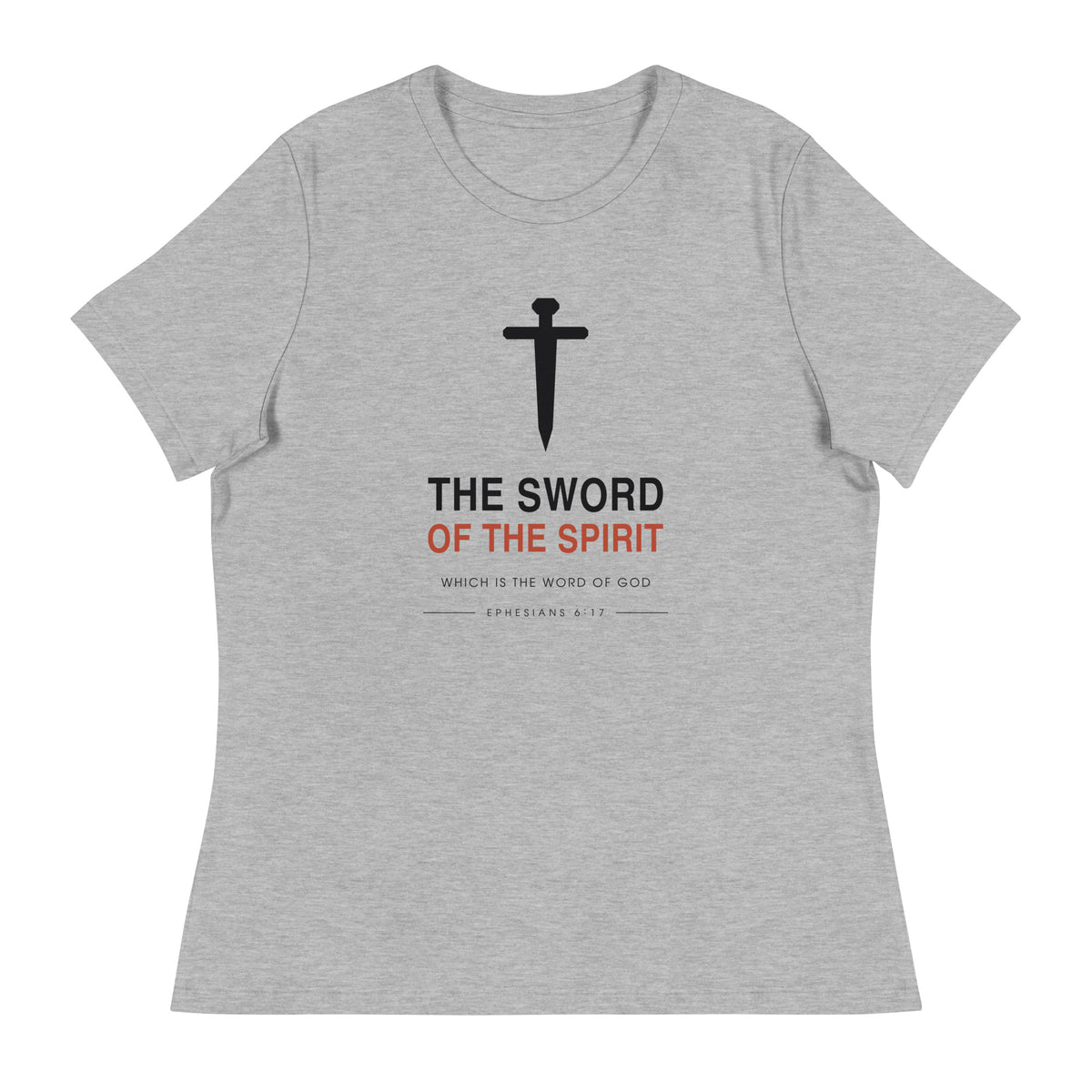 The Sword Of The Spirit Ephesians 6:17 Women's Relaxed T-Shirt — athletic heather, front view