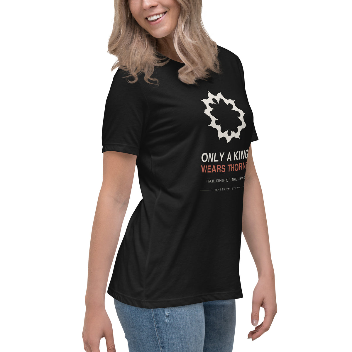 Only A King Wears Thorns Women's Relaxed T-Shirt — black women's relaxed t-shirt, right three-quarter view